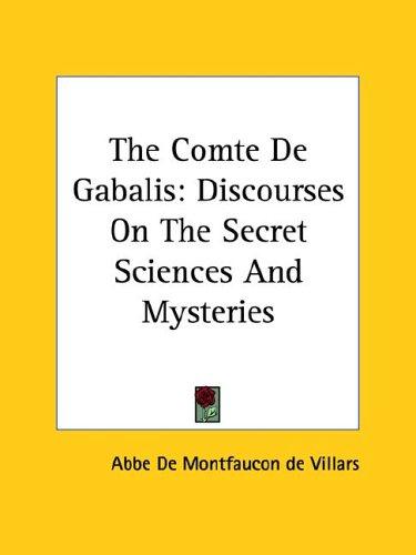 Villars abbé de: The Comte De Gabalis (Paperback, 2005, Kessinger Publishing)