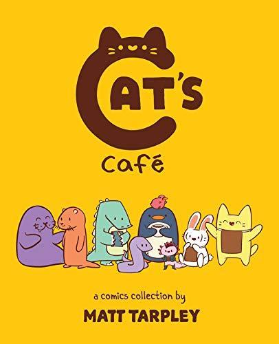 Matt Tarpley, Matt Tarpley: Cat's Cafe (2020, Andrews McMeel Publishing)