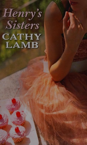 Cathy Lamb: Henry's sisters (2011, Magna)