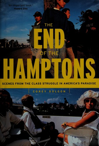 Corey Dolgon: The End of the Hamptons (Hardcover, 2004, NYU Press)