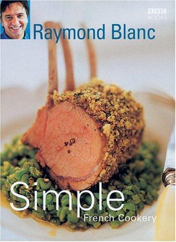 Raymond Blanc: Simple French Cookery (2005)