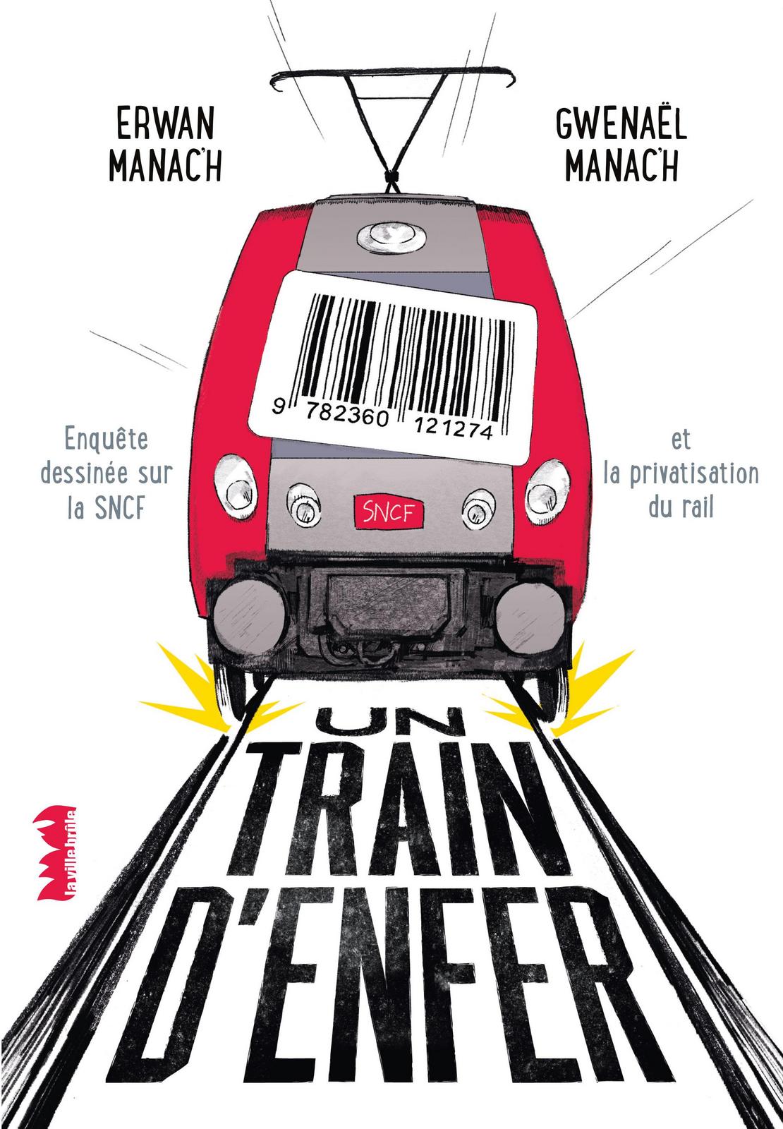 Erwan Manac'h, Gwenaël Manac'h: Un train d'enfer (French language, la ville brûle)