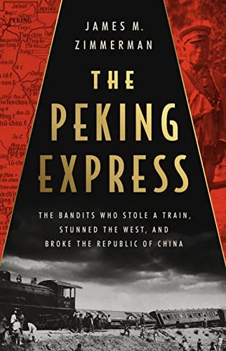 James M. Zimmerman: Peking Express (2023, PublicAffairs)