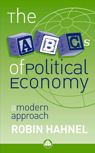 Robin Hahnel: The ABC of political economy (2002, Pluto Press)