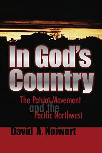David A. Neiwert: In God's Country : The Patriot Movement and the Pacific Northwest (1999)