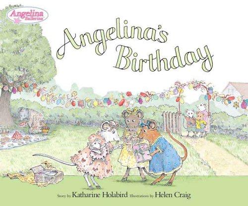 Katharine Holabird: Angelina Ballerina's birthday (2006, Viking)