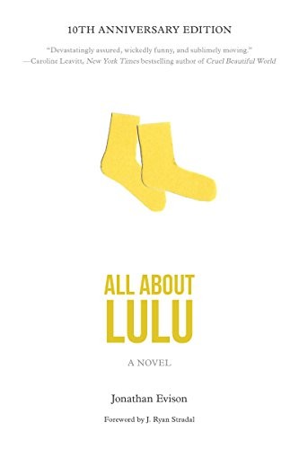 Jonathan Evison: All About Lulu (Paperback, Soft Skull Press)