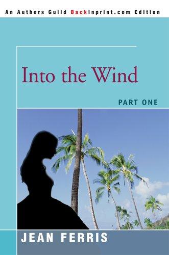 Jean Ferris: Into the Wind (2005, Backinprint.com)