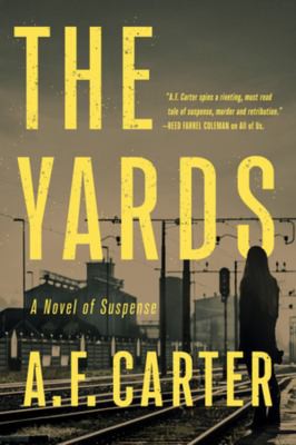 A. F. Carter: Yards (2021, Penzler Publishers)