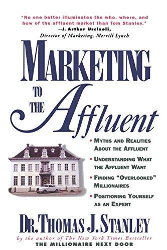 Thomas J. Stanley: Marketing to the Affluent (1997)