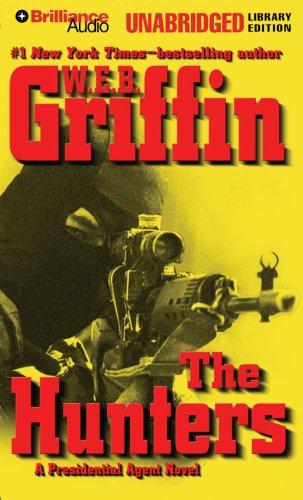 William E. Butterworth (W.E.B.) Griffin: Hunters, The (AudiobookFormat, 2007, Brilliance Audio Unabridged Lib Ed)