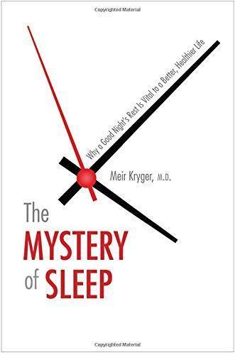 Meir Kryger: The Mystery of Sleep