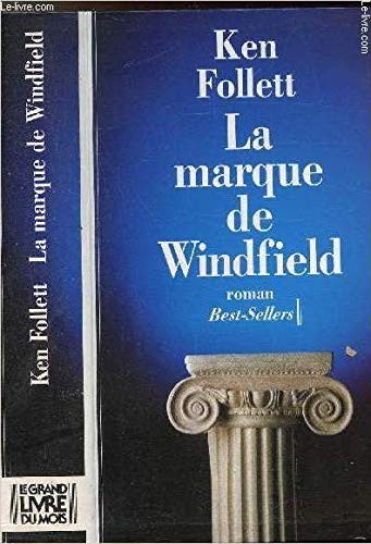 Ken Follett: La marque de Windfield (1994, Le Grand Livre Du Mois)