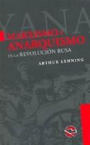 Arthur Lehning: Marxismo y Anarquismo En La Revolucion Rusa (Paperback, Spanish language, 2008, Anares)