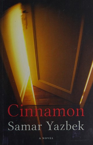 Samar Yazbik: Cinnamon (2012, Arabia Books)