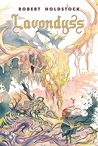 Cristina Macía Orío, Alejandro Terán Dueñas, Emma Ríos Maneiro, Robert Holdstock: Lavondyss (Hardcover, Ediciones Gigamesh)