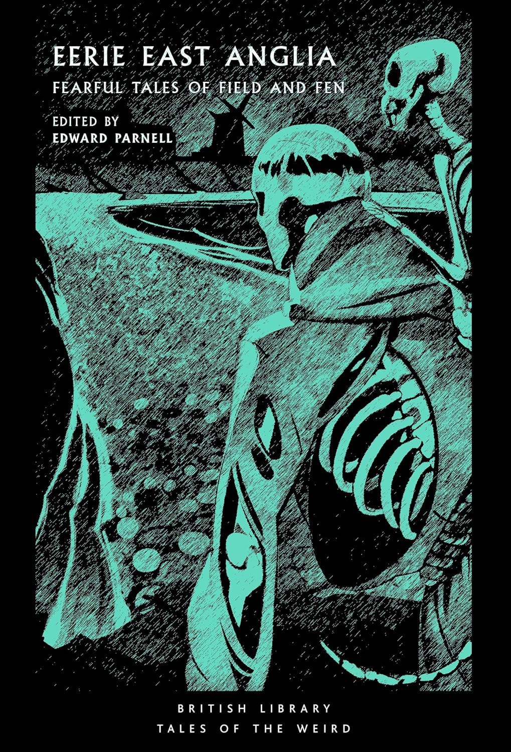 Edward Parnell: Eerie East Anglia (Paperback, 2024, British Library Publishing)