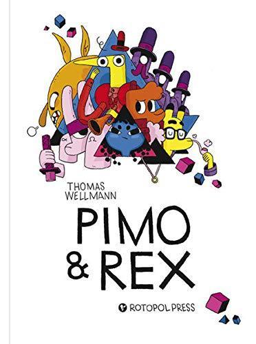 Thomas Wellmann: Pimo & Rex (German language, 2013)
