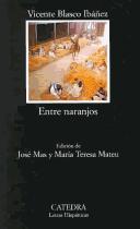 Vicente Blasco Ibáñez: Entre naranjos (Spanish language, 1997, Cátedra)