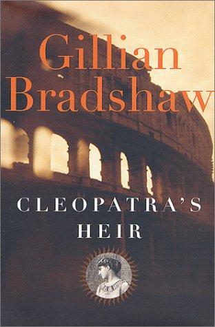 Gillian Bradshaw: Cleopatra's heir (2002, Forge)