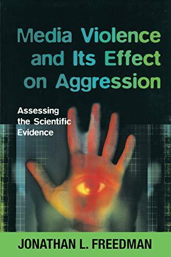Jonathan L. Freedman, Jonathan Freedman: Media Violence and its Effect on Aggression (2002)