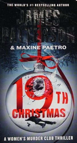 Maxine Paetro, James Patterson OL22258A [Work in progress. Please do not merge James Patterson.]: The 19th Christmas (Paperback, 2021, Grand Central Publishing)