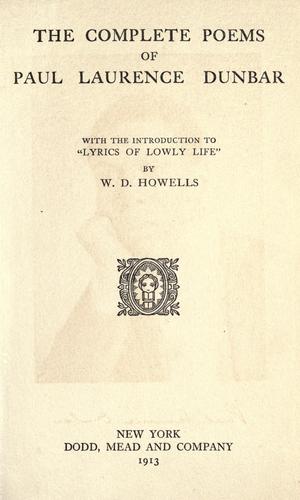 Paul Laurence Dunbar: The complete poems of Paul Laurence Dunbar (1913, Dodd, Mead and company)
