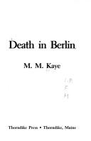 M.M. Kaye: Death in Berlin (1983, Thorndike Press)