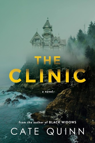 Cate Quinn: The Clinic: a Novel (2024, Sourcebooks Landmark)