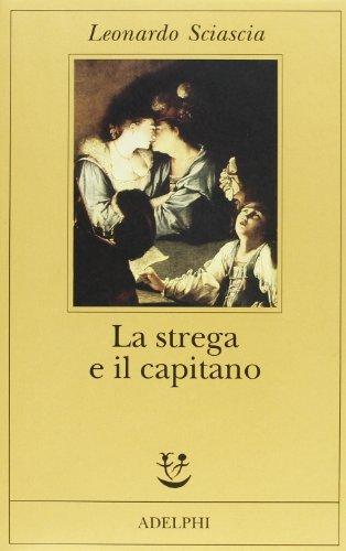 Leonardo Sciascia: La strega e il capitano (Italian language, 1999)