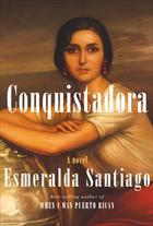 Esmeralda Santiago: Conquistadora (2011, Knopf, Alfred A. Knopf)