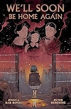 Peter Bergting, Jessica Bab Bonde, Sunshine Barbito, Kathryn Renta: We'll Soon Be Home Again (2020, Dark Horse Comics)