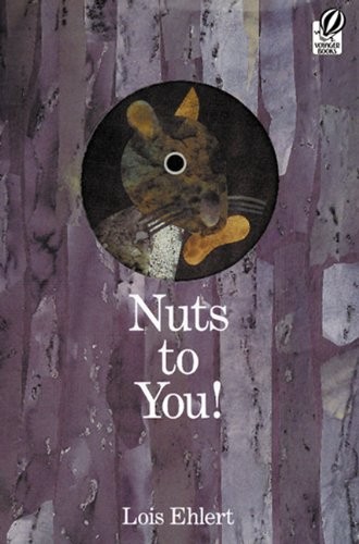 Lois Ehlert: Nuts to You! (Hardcover, Tandem Library, Turtleback Books)