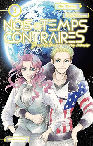 Alexandre Goy, Gin Toriko: Nos temps contraires - Je ne te laisserai pas mourir - tome 3 (Paperback, 2021, AKATA)