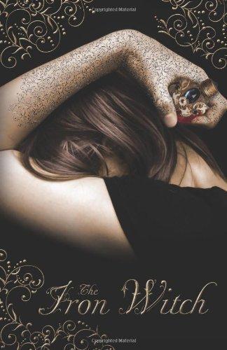 Karen Mahoney: The Iron Witch (The Iron Witch, #1) (2011)