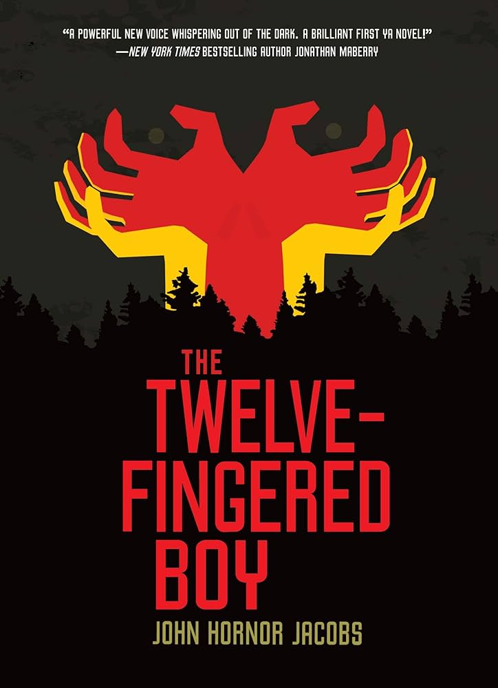 John Hornor Jacobs: The twelve-fingered boy (2012, Carolrhoda Lab)