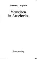 Hermann Langbein: Menschen in Auschwitz (German language, 1987, Europaverlag)
