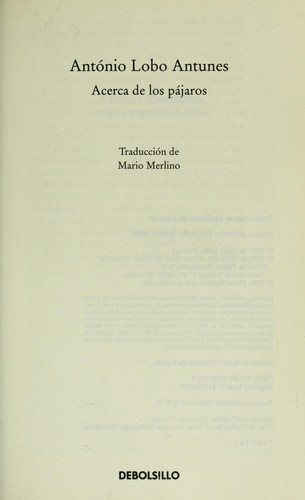Antonio Lobo Antunes: Acerca de los pa jaros (Spanish language, 2009, Debolsillo)