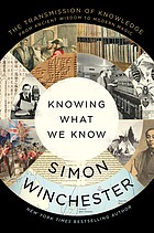 Simon Winchester: Knowing What We Know : The Transmission of Knowledge (2024, HarperCollins Publishers)