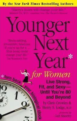 Chris Crowley: Younger next year for women (2007)