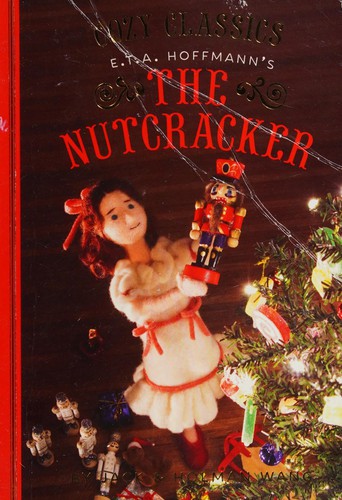 Holman Wang, Jack Wang, E. T. A. Hoffmann: Nutcracker (2016, Chronicle Books LLC)