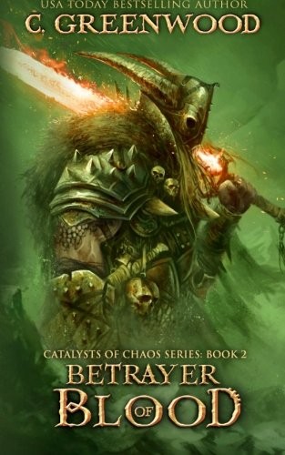 C. Greenwood: Betrayer of Blood (Paperback, CreateSpace Independent Publishing Platform)