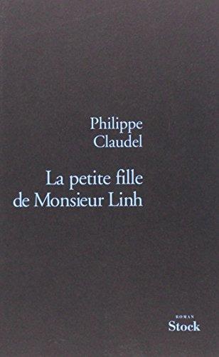 Philippe Claudel: La petite fille de monsieur Linh (French language, 2005, Stock, Editions Stock)