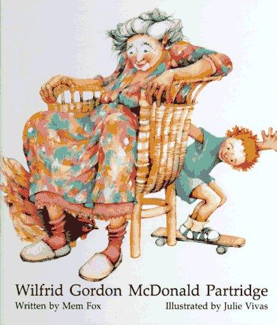 Mem Fox: Wilfrid Gordon McDonald Partridge (1985, Kane/Miller Book Publishers)
