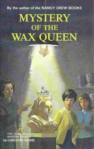 Harriet Adams: Mystery of the Wax Queen (Hardcover, 1966, Grosset & Dunlap)