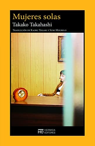 Takahashi, Takako., Kaoru Togaki, Jesús Mourelo Gómez: Mujeres solas (Paperback, Hermida Editores S.L.)