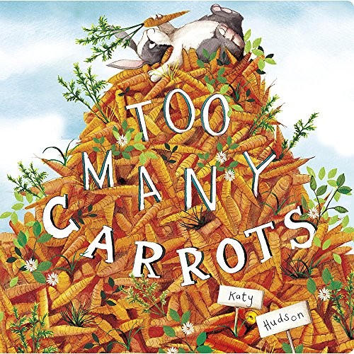 Katy Hudson: Too Many Carrots (Capstone Young Readers)