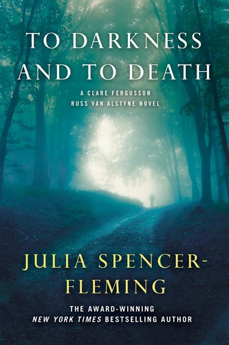 Julia Spencer-Fleming: To Darkness and to Death (2005, Thomas Dunne Books)