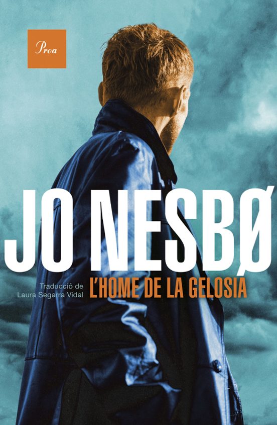Jo Nesbø, Laura Segarra Vidal: L'home de la gelosia (Paperback, Català language, 2022, Proa)