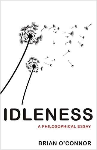 Brian O'Connor: Idleness (2020, Princeton University Press)